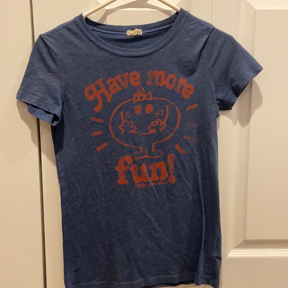 “Have more fun” t-shirt